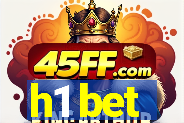 h1 bet